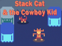 Jeu Stack Cat & the Cowboy Kid