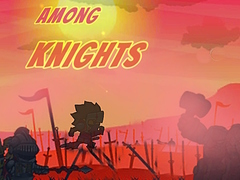 Jeu Among Knights