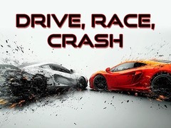 Jeu Drive, Race, Crash