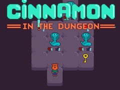 Jeu Cinnamon in the Dungeon