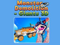 Jeu Monster Demolition - Giants 3D