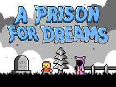 Jeu A Prison for Dreams