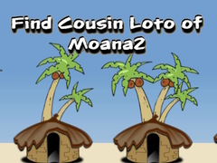 Jeu Find Cousin Loto of Moana2