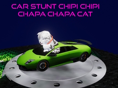 Jeu Car Stunt Chipi Chipi Chapa Chapa Cat