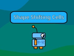 Jeu Shape Shifting Cells