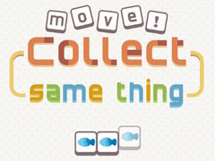 Jeu Move! Collect Same Thing 