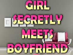 Jeu Girl Secretly Meets Boyfriend