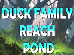 Jeu Duck Family Reach Pond