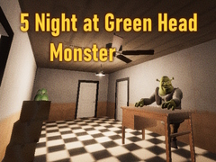 Jeu 5 Night at Green Head Monster