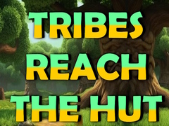 Jeu Tribes Reach The Hut