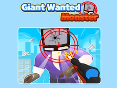 Jeu Giant Wanted Monster