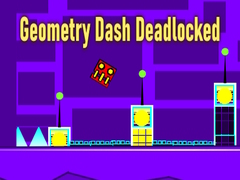 Jeu Geometry Dash Deadlocked