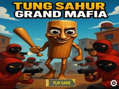 Jeu Tung Sahur Grand Mafia
