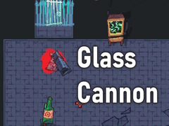 Jeu Glass Cannon