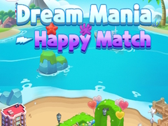 Jeu Dream Mania Happy Match