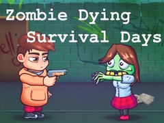 Jeu Zombie Dying Survival Days