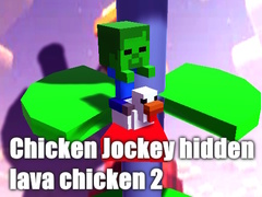 Jeu Chicken Jockey hidden lava chicken 2