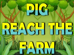 Jeu Pig Reach The Farm