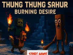 Jeu Thung Thung Sahur Burning Desire