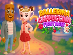 Jeu Ballerina Cappuccina First Date