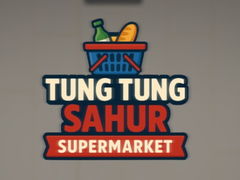 Jeu Tung Tung Sahur Supermarket