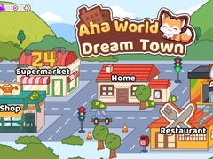 Jeu Aha World Dream Town