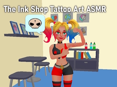 Jeu The Ink Shop Tattoo Art ASMR