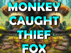Jeu Monkey Caught Thief Fox