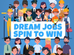 Jeu Dream Jobs Spin To Win