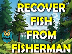 Jeu Recover Fish From Fisherman
