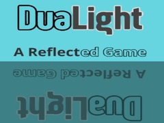 Jeu DuaLight A Reflected Game