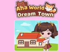 Jeu Aha World Dream Town