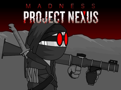 Jeu Madness Project Nexus Hacked