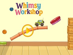Jeu Whimsy Workshop