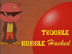 Jeu Bubble Trouble Hacked