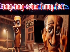 Jeu Tung Tung Sahur Funny Face