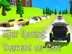 Jeu Epic Racing: Descent on Cars