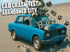 Jeu Car Crash Test Abandoned City