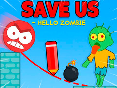 Jeu Save Us - Hello Zombie