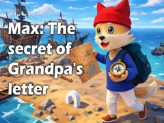 Jeu Max: The secret of Grandpa's letter