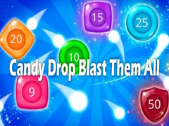 Jeu Candy Drop Blast Them All