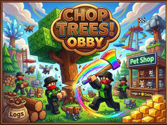 Jeu Chop Trees! Obby
