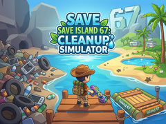 Jeu Save Island 67: Cleanup Simulator
