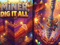 Jeu Miner, Dig It All