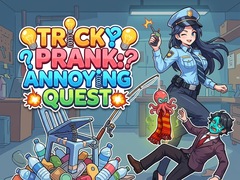 Jeu Tricky Prank: Annoying Quest 