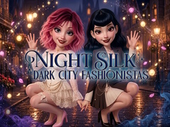 Jeu Night Silk Dark City Fashionistas