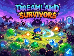 Jeu Dreamland Survivors