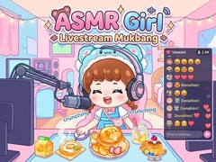 Jeu ASMR Girl - Livestream Mukbang