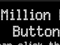 Game The million dollar button 