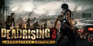 Dead Rising 3 Apocalypse édition